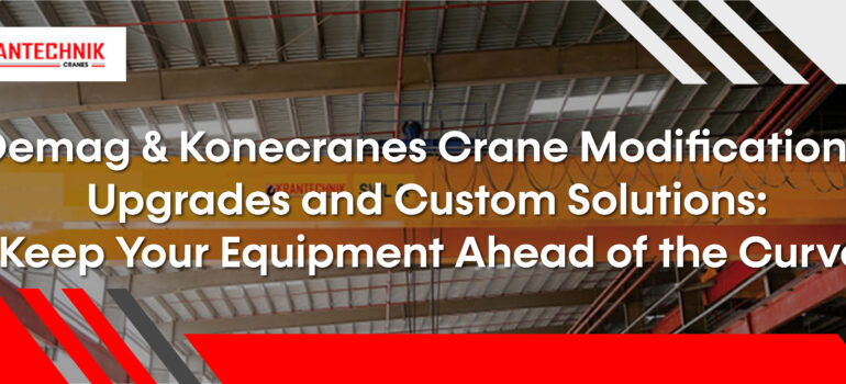 Demag & Konecranes Solutions Crane Modifications