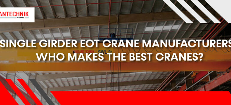 ⁠Single Girder EOT Crane Manufacturers